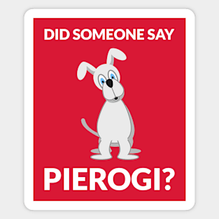 Funny Polish Pierogi Dog Magnet